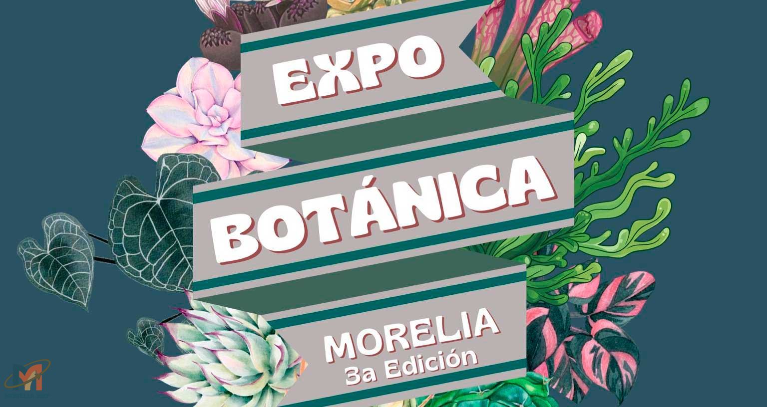 Expo Botánica Morelia celebra su tercera edición con plantas de colección