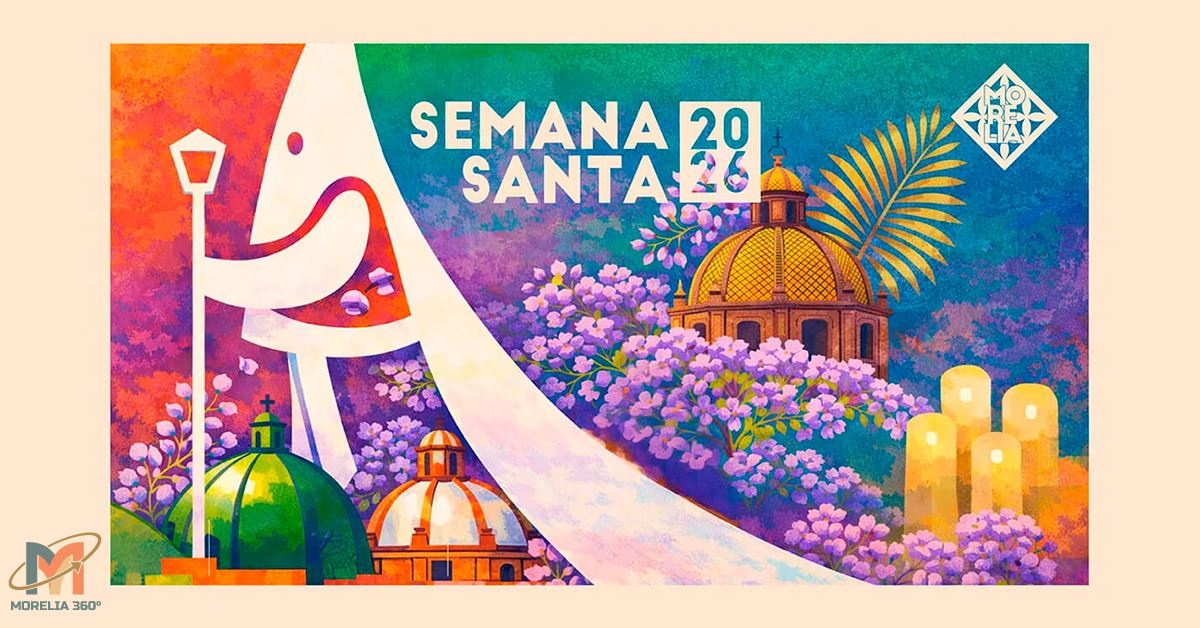 Morelia se prepara para una Semana Santa 2026