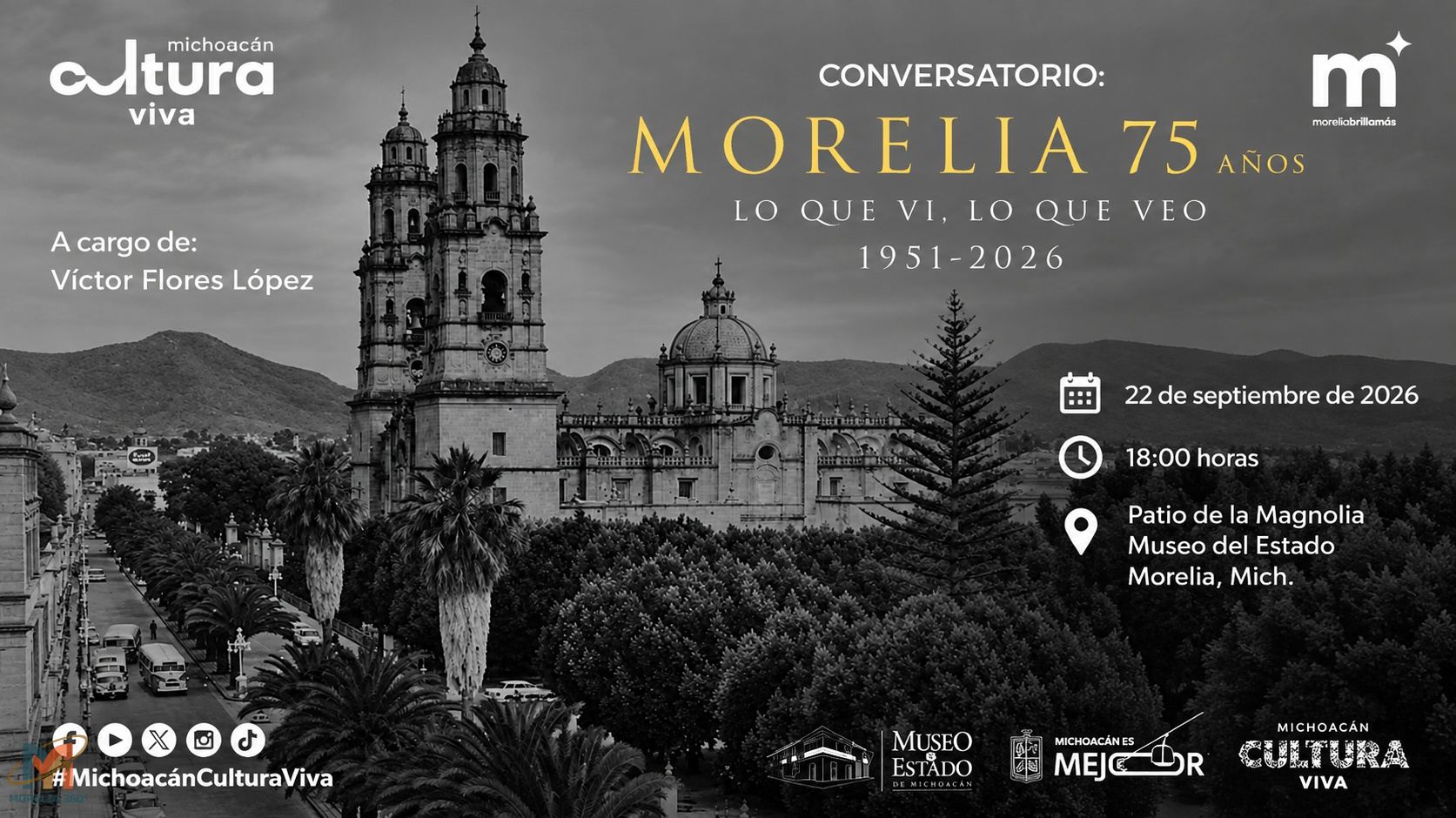 Morelia recorrerá 75 años de historia en conversatorio